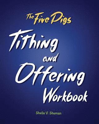 The Five Pigs Tithing and Offering Workbook 1