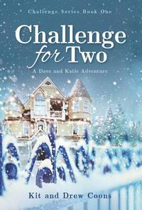 bokomslag Challenge for Two: A Dave and Katie Novel
