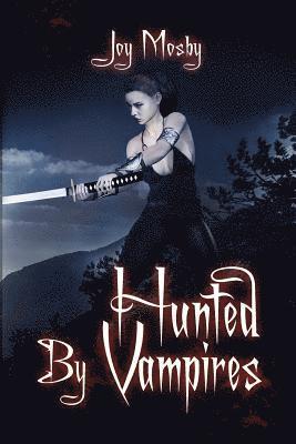 Joy Mosby, JOY MOSBY - Hunted by Vampires, Häftad