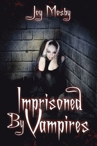 bokomslag Imprisoned by Vampires