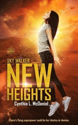 bokomslag New Heights: Sky Walker