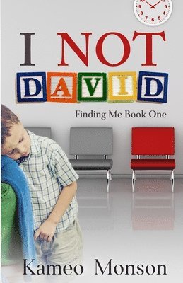 I NOT David: Finding Me Book One 1