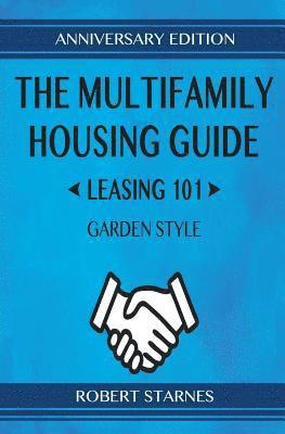 Robert Starnes - Multifamily Housing Guide - Leasing 101, Häftad