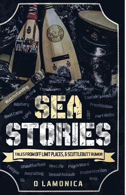 bokomslag Sea Stories, Tales from Off Limit Places & Scuttlebutt Rumor