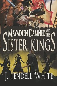 bokomslag Mayadeen Damned and the Sister Kings