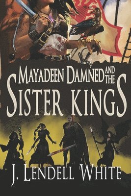 Mayadeen Damned and the Sister Kings 1