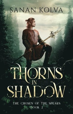 Sanan Kolva - Thorns in Shadow, Häftad