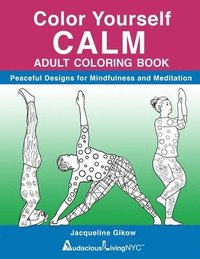 bokomslag Color Yourself CALM: Peaceful Designs for Mindfulness & Meditation