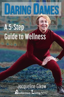 Daring Dames: A 5-Step Guide to Wellness 1