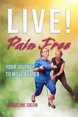 bokomslag Live! Pain Free