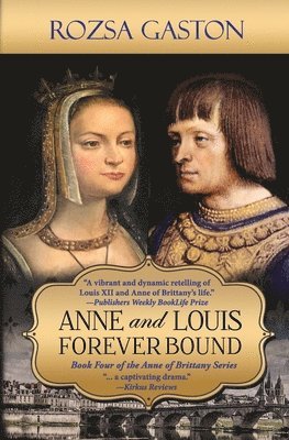 Rozsa Gaston - Anne and Louis Forever Bound, Häftad