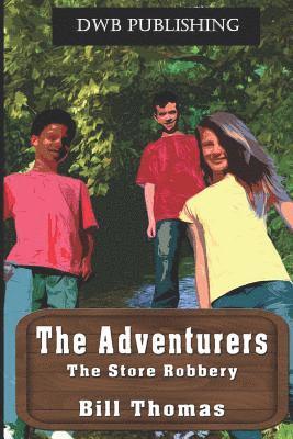 Bill Thomas - The Adventurers: The Store Robbery, Häftad