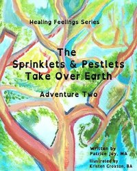bokomslag The Sprinklets and Pestlets Take Over Earth: Adventure Two