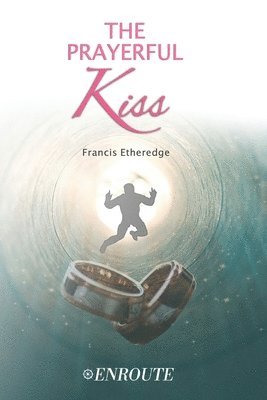Francis Etheredge - Prayerful Kiss, Häftad