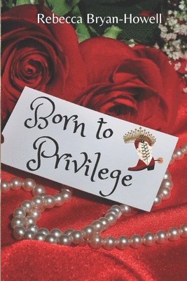 Born to Privilege 1