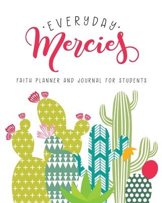bokomslag Everyday Mercies: Faith Planner and Journal for Students