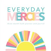 bokomslag Everyday Mercies: Three Month Faith Planner and Journal
