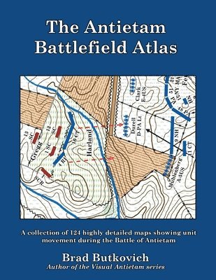 The Antietam Battlefield Atlas 1