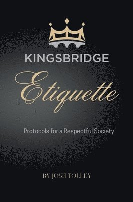 Kingsbridge Etiquette 1