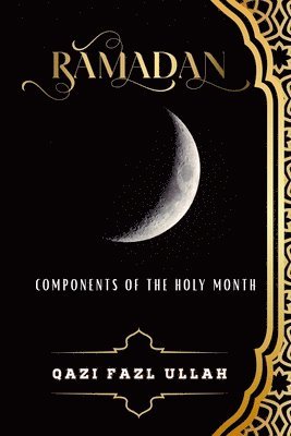Qazi Fazl Ullah - Ramadan, Häftad