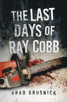 The Last Days of Ray Cobb 1