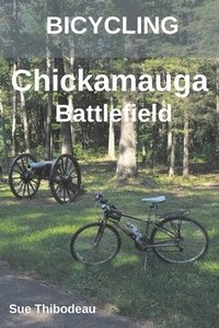 bokomslag Bicycling Chickamauga Battlefield