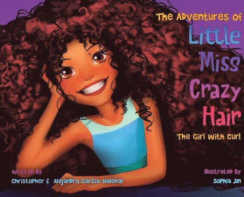 Adventures of Little Miss Crazy Hair