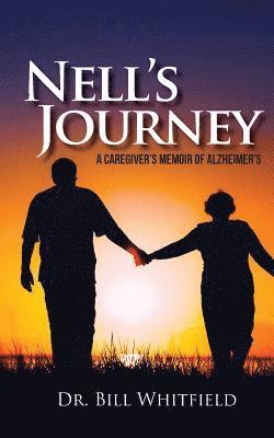 bokomslag Nell's Journey: A Caregiver's Memoir of Alzheimer's