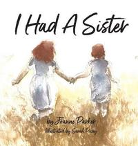 bokomslag I Had A Sister
