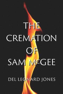 del Leonard Jones - The Cremation of Sam McGee, Häftad