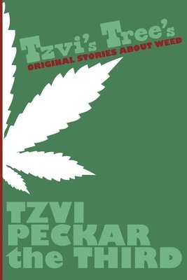 bokomslag Tzvi's Trees: Original Stories about Weed