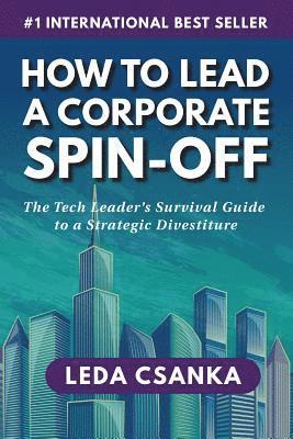 bokomslag How to Lead a Corporate Spin-Off