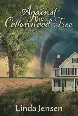 Against the Cottonwood Tree 1