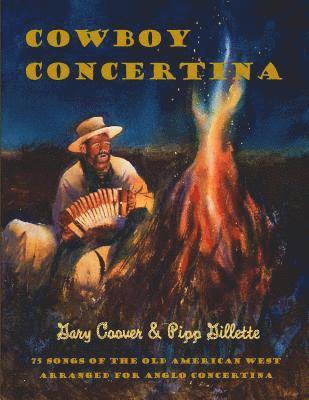 bokomslag Cowboy Concertina: 75 Songs of the Old American West