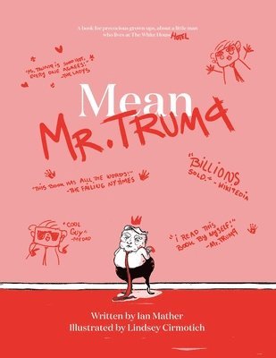 Ian Mather, Ian, Mather - Mean Mr. Trump, Häftad
