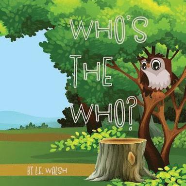 L. E. Walsh - Who's the Who?, Häftad