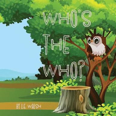 L. E. Walsh - Who's the Who?, Häftad