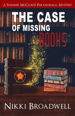 The Case of Missing Books: a Summer McCloud paranormal mystery 1