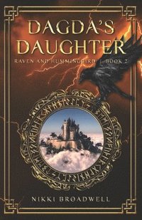 bokomslag Dagda's Daughter: Raven and Hummingbird Book 2