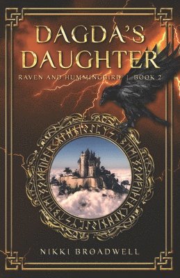 Dagda's Daughter: Raven and Hummingbird Book 2 1