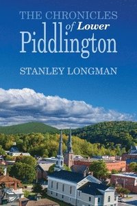 bokomslag The Chronicles of Lower Piddlington