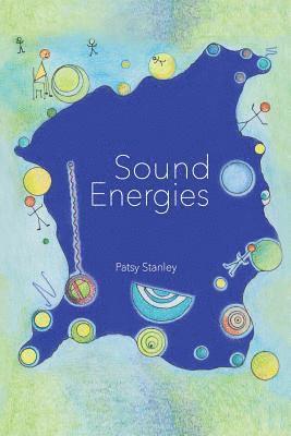Patsy Stanley - Sound Energies, Häftad