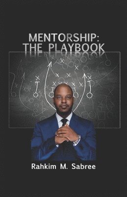 bokomslag Mentorship: The Playbook