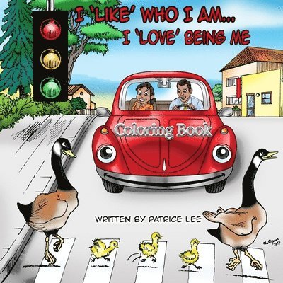 I Like Who I Am, I Love Being Me! Coloring Book 1