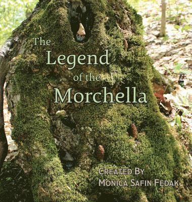 The Legend of the Morchella 1