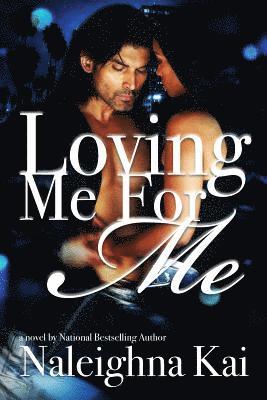 Naleighna Kai, Janice Pernell - Loving Me For Me, Häftad