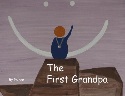 The First Grandpa 1