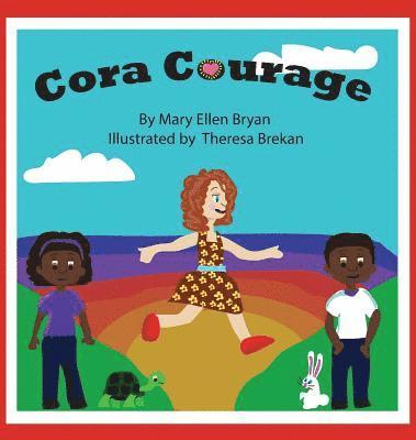 Mary Ellen Bryan - Cora Courage, Inbunden