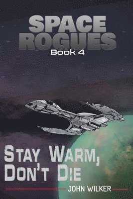 Stay Warm, Don't Die