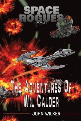John Wilker - Adventures of Wil Calder, Häftad